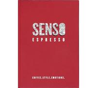 Senso espresso. Coffee. Style. Emotions