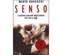 Senso. I costumi sessuali degli italiani dal 1880 a oggi