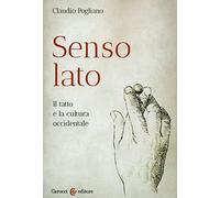Senso lato. Il tatto e la cultura occidentale