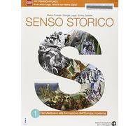 Senso storico. Per le Scuole superiori. Con e-book. Con espansione online (Vol. 1)