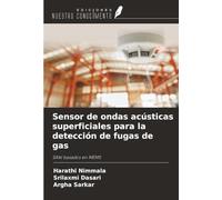Sensor de ondas acústicas superficiales para la detección de fugas de gas: SAW basados en MEMS
