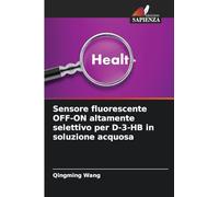 Sensore fluorescente OFF-ON altamente selettivo per D-3-HB in soluzione acquosa