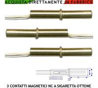 Sensore Magnetico Antifurto 3 Contatti Sigaretta NC Ottone Incasso Allarme Porte