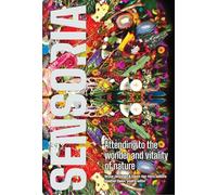 Sensoria: Attending to the Wonder and Vitality of Nature
