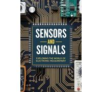 Sensors and Signals: Exploring the World of Electronic Measurement