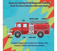 Sensory Friendly STEM Diagrams Coloring Book for Neurodiverse Kids and Adults: Labeled Diagrams to Color for People with Autism, ADHD, and Sensory Needs