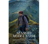 Sensory Modulation: Resource Manual - O'Sullivan Julie