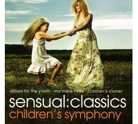 Sensual Classics: Children'S - Sensual Classics: Children'S