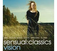 Sensual Classics: Vision - Sensual Classics: Vision