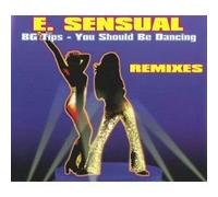 Sensual E - Bg Tips You Schould Be Dancing