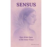 SENSUS: Eyes Wide Open to the Inner Voice