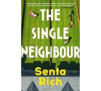 Senta Rich The Single Neighbour (Copertina rigida)