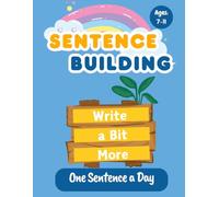 Sentence Building- Write a Bit More- One sentence a day