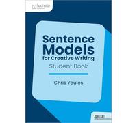 Sentence Models for Creative Writing - Student Book