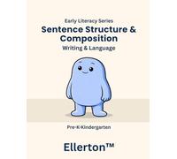 Sentence Structure & Composition: Writing & Language