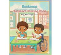 Sentence Tracing Book for Kids Ages 4-8: 50 Easy and Fun Tracing Sentences to Improve Handwriting, Reading, and Writing Skills