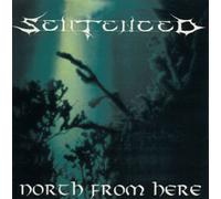 Sentenced - North from Here