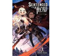Sentenced to Be a Hero: The Prison Records of Penal Hero Unit 9004