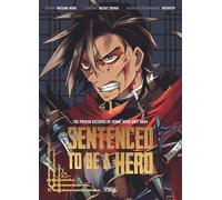 Sentenced to be a Hero - Tome 1