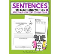 Sentences for Beginning Writers Sentence Starters for Writing Ages 5-7: Draw & Writing, Learning to Write Skills, Kids Practice Writing Workbook, Learn to Write a Simple Sentence Workbook 2