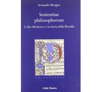 Sententiae philosophorum. I medievali e la storia della filosofia (secoli ...
