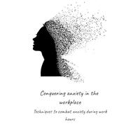 Senthil Reddy Conquering anxiety in the workplace (Tascabile)