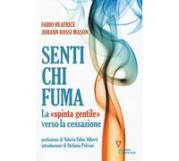 Senti chi fuma. La «spinta gentile» verso la cessazione