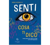 Senti cosa ti dico. Guida pratica per capire la sordità (e non fare figuracce)