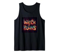 Senti il fuoco con questo costume grafico Watch It Burns Canotta