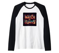 Senti il fuoco con questo costume grafico Watch It Burns Maglia con Maniche Raglan