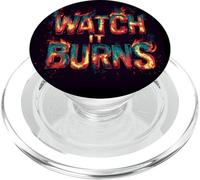 Senti il fuoco con questo costume grafico Watch It Burns PopSockets PopGrip per MagSafe