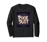 Senti la meraviglia con questo detto Pixie Dust Maglia a Manica