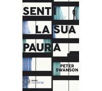 Senti la sua paura - Swanson Peter