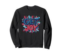 Senti l'allegria con il costume di design Get Joy Saying Felpa