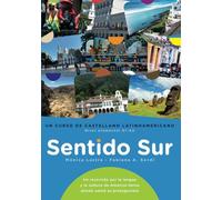 Sentido Sur: Un curso de castellano latinoamericano