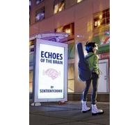 Sentient Cookie Cecil Tian Echoes of the Brain (Tascabile)