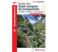 Sentier vers Saint-Jacques-de-Compostelle via Arles - Toulouse - Jaca: Plus de 20 jours de randonnée: 6534