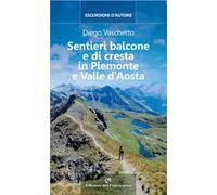 Sentieri balcone e di cresta in Piemonte e Valle d'Aosta