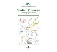 Sentieri connessi. La pedagogia a scuola
