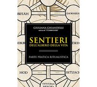 Sentieri dell'albero della vita. Parte pratica ritualistica