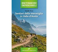 Sentieri delle meraviglie in Valle d'Aosta (Italiano)