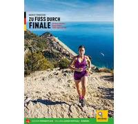 Sentieri di Finale. 70 percorsi scelti tra Borgio Verezzi, Finale Ligure e Noli. Ediz. tedesca