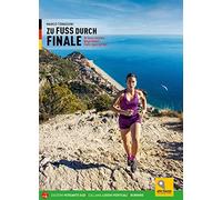 Sentieri di Finale. 70 percorsi scelti tra Borgio Verezzi, Finale Ligure e Noli. Ediz. tedesca