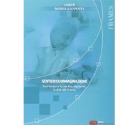 Sentieri di immaginazione. Paul Ricoeur e la vita fino alla morte: le sfid...