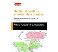 Sentieri di scrittura emozionale e creativa