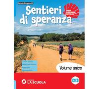 Sentieri di speranza. Vol. unico. Con Antologia di testi per l'IRC, Credenziale, Passaporto dello studente. Religione. Per la Scuola media. Con e-book. Con espansione online