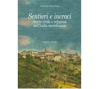 Sentieri e incroci. Storia civile e religiosa nell'Italia meridionale