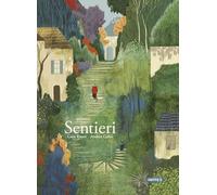Sentieri. Ediz. illustrata