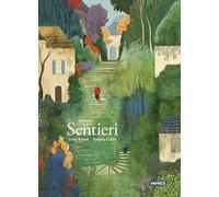 Sentieri. Ediz. illustrata