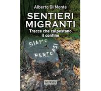 Sentieri migranti: Tracce che calpestano il confine